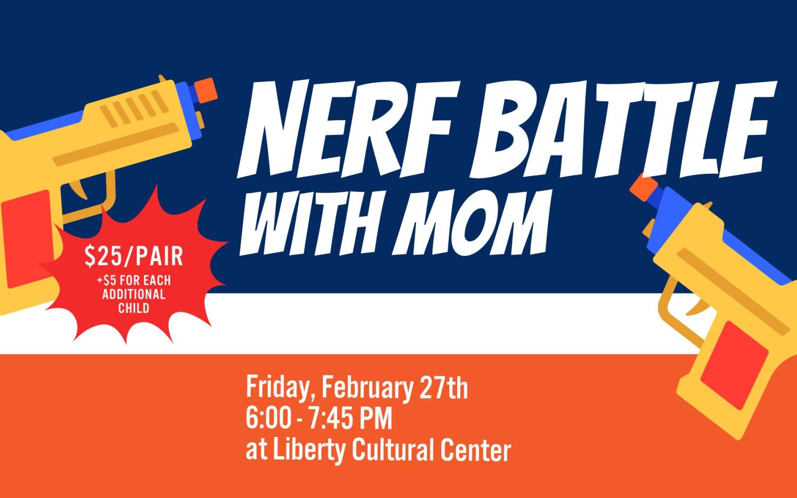 Graphic that says "Nerf Battle with Mom"