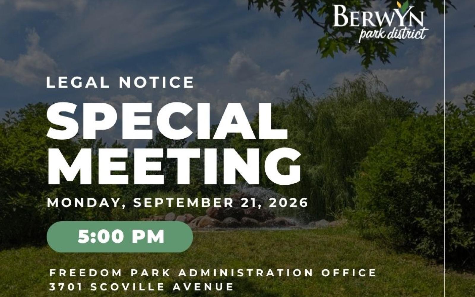 Graphic says - Legal Notice, Special Meeting - Monday, September 21, 2026 5:00 PM Freedom Park Administrative Building