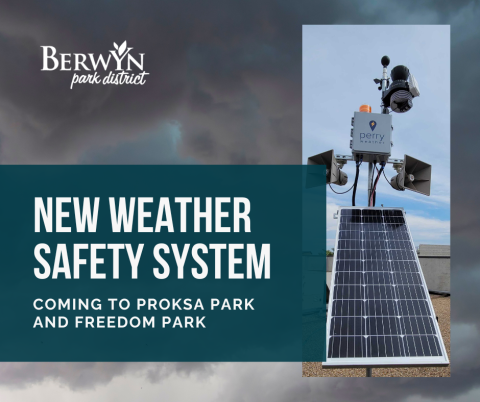 Graphic with the words New Weather Safety System Coming to Proksa Park and Freedom Park and an image of a weather safety device